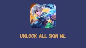 Unlock All Skin ML